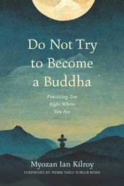 Do Not Try to Become a Buddha - 21 Jan 2025
