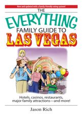 The Everything Family Travel Guide To Las Vegas - 1 Aug 2005