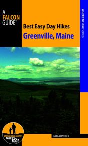 Best Easy Day Hikes Greenville, Maine - 1 Jun 2016