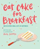 Eat Cake for Breakfast - 17 Aug 2021