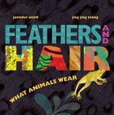 Feathers and Hair, What Animals Wear - 7 Mar 2017