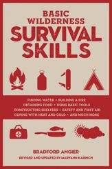 Basic Wilderness Survival Skills, Revised and Updated - 14 Nov 2023