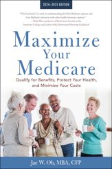 Maximize Your Medicare: 2024-2025 Edition - 9 Jan 2024