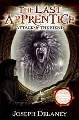 The Last Apprentice: Attack of the Fiend (Book 4) - 6 Dec 2011
