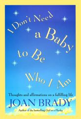 I Don't Need a Baby to Be Who I Am - 15 Jun 2010