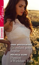 Un enfant pour Sophie - Passion à Wickham Falls - 1 Jun 2019