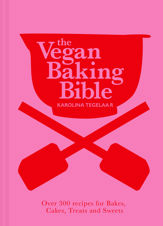 The Vegan Baking Bible - 4 Aug 2022