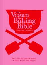 The Vegan Baking Bible - 4 Aug 2022