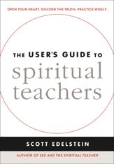 The User's Guide to Spiritual Teachers - 21 Mar 2017