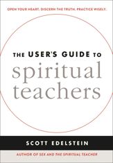 The User's Guide to Spiritual Teachers - 21 Mar 2017