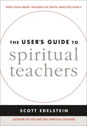 The User's Guide to Spiritual Teachers - 21 Mar 2017