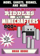 Uproarious Riddles for Minecrafters - 23 Jan 2018