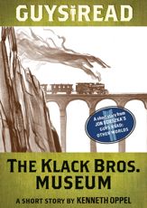 Guys Read: The Klack Bros. Museum - 17 Sep 2013