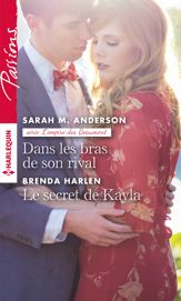 Dans les bras de son rival - Le secret de Kayla - 1 Dec 2016