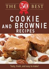 The 50 Best Cookies and Brownies Recipes - 1 Dec 2011