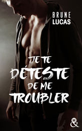 Je te déteste de me troubler - 12 May 2021