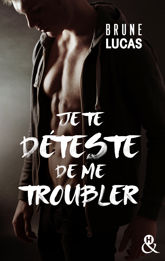 Je te déteste de me troubler - 12 May 2021