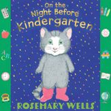 On the Night Before Kindergarten - 27 Jun 2023
