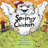 Springy Chicken - 4 Feb 2014