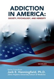 Addiction in America: Society, Psychology, and Heredity - 2 Sep 2014