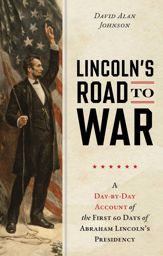 Lincoln's Road to War - 16 Dec 2025
