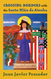 Crossing Borders with the Santo Niño de Atocha - 1 Oct 2022