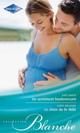 Un sentiment bouleversant - Le choix du Dr Mills - 15 Sep 2011