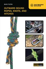 Outward Bound Ropes, Knots, and Hitches - 1 May 2012