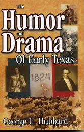 Humor & Drama of Early Texas - 30 Nov 2002