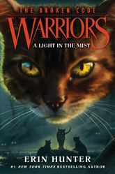 Warriors: The Broken Code #6: A Light in the Mist - 9 Nov 2021