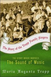 The Story of the Trapp Family Singers - 22 Mar 2011