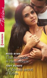 Une escapade si romantique - Le double secret d'Erica - 1 Jul 2019