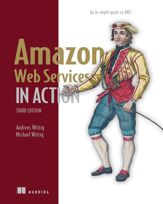 Amazon Web Services in Action, Third Edition - 30 May 2023