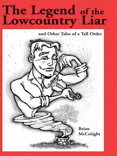 The Legend of the Lowcountry Liar