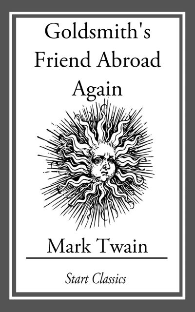 Goldsmith's Friend Abroad Again