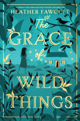 The Grace of Wild Things - 14 Feb 2023