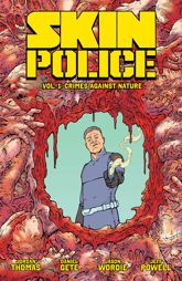 Skin Police Vol. 1 - 12 Aug 2025