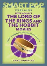 Smart Pop Explains Peter Jackson's The Lord of the Rings and The Hobbit Movies - 30 Aug 2022