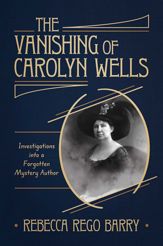 The Vanishing of Carolyn Wells - 13 Feb 2024