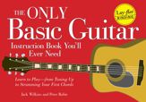 The Only Basic Guitar Instruction Book You'll Ever Need - 22 Jun 2006