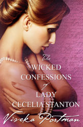 The Wicked Confessions Of Lady Cecelia Stanton (The Regency Diaries, #2) - 1 Dec 2013