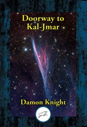 Doorway to Kal-Jmar - 12 Aug 2023