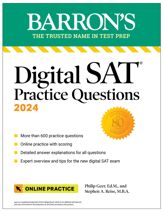 Digital SAT Practice Questions 2024: More than 600 Practice Exercises for the New Digital SAT + Tips + Online Practice - 5 Dec 2023