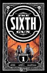 The Sixth Gun Omnibus Vol. 1 - 8 May 2024