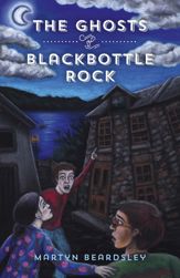 The Ghosts of Blackbottle Rock - 8 Dec 2017