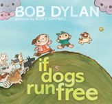 If Dogs Run Free - 3 Sep 2013