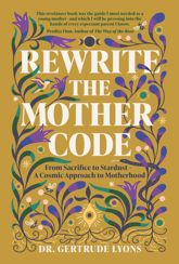 Rewrite the Mother Code - 13 May 2025