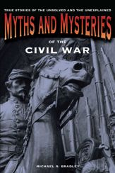 Myths and Mysteries of the Civil War - 12 Apr 2011