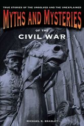 Myths and Mysteries of the Civil War - 12 Apr 2011