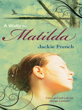 A Waltz for Matilda (The Matilda Saga, #1) - 1 Dec 2010